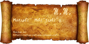 Matyé Mátyás névjegykártya